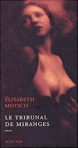 Elisabeth Motsch le tribunal de miranges