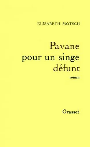 pavane pour un singe defunt